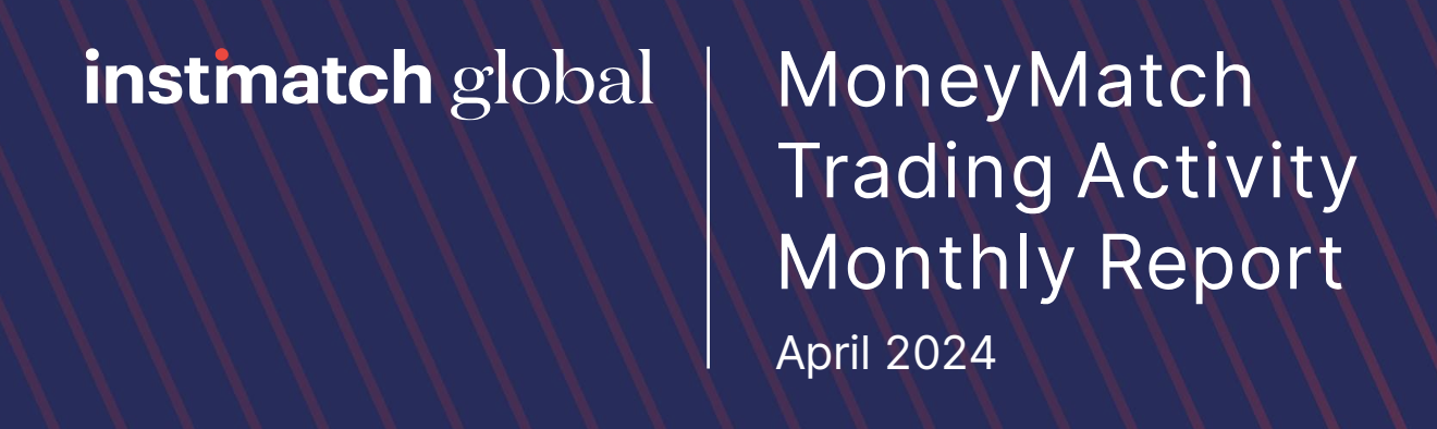MoneyMatch Trading Activity Monthly Report – APRIL 2024